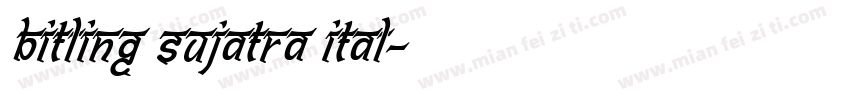 Bitling sujatra Ital字体转换